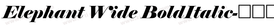 Elephant Wide BoldItalic字体转换